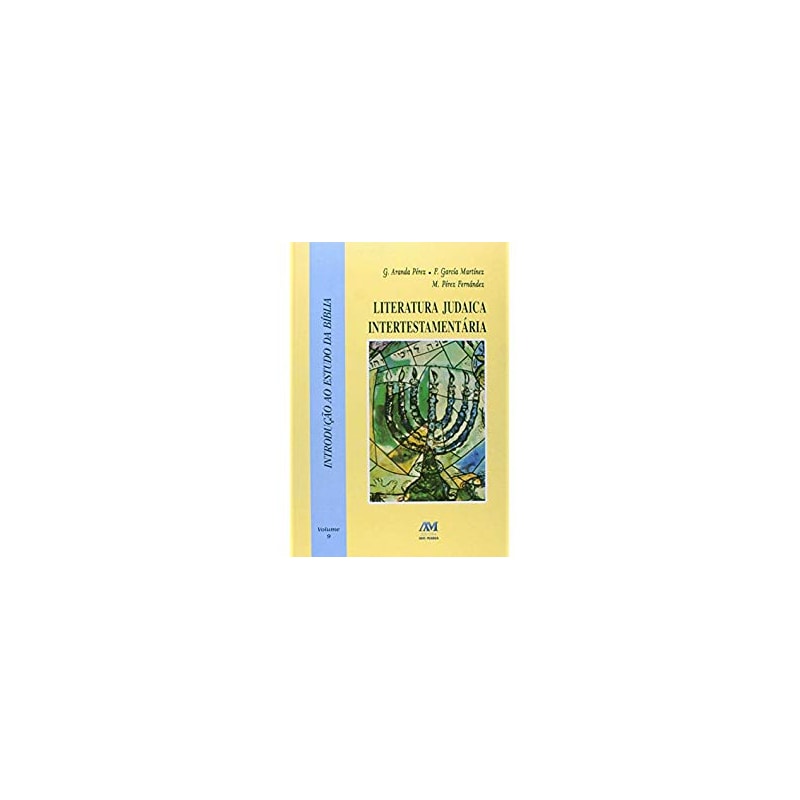 LITERATURA JUDAICA INTERTESTAMENTÁRIA - VOL. 9
