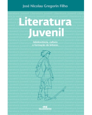 LITERATURA JUVENIL: ADOLESCÊNCIA, CULTURA E FORMAÇÃO DE LEITORES
