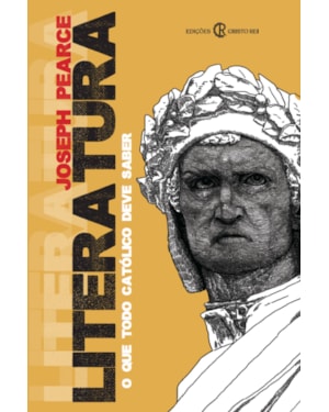 LITERATURA: O QUE TODO CATÓLICO DEVE SABER