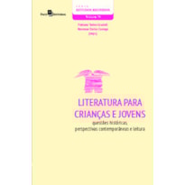 Literatura para crianças e jovens: questões históricas, perspectivas contemporâneas e leitura