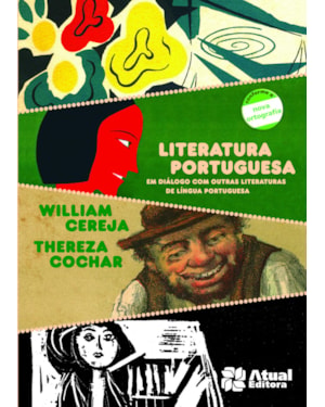 LITERATURA PORTUGUESA - VOLUME ÚNICO: EM DIÁLOGO COM OUTRAS LITERATURAS DE LÍNGUA PORTUGUESA