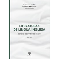 LITERATURAS DE LÍNGUA INGLESA: LEITURAS INTERDISCIPLINARES - VOLUME IX