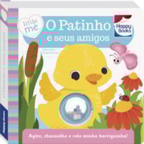 LITTLE ME CHACOALHE-ME! O PATINHO E SEUS AMIGOS