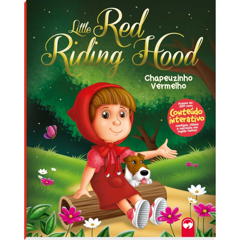 LITTLE RED RIDING HOOD / CHAPEUZINHO VERMELHO: MEU PRIMEIRO LIVRO BILÍNGUE