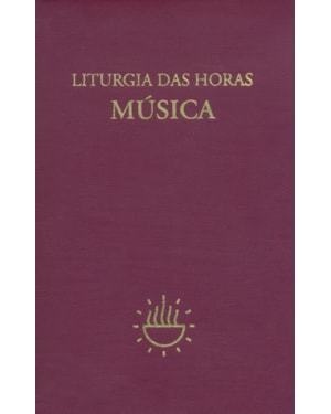 Liturgia das Horas - Música: música