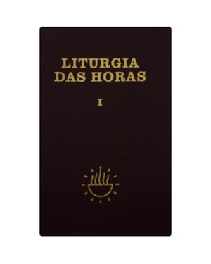 LITURGIA DAS HORAS VOL. I