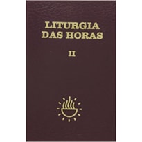 LITURGIA DAS HORAS VOL. II