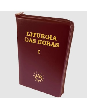 LITURGIA DAS HORAS VOLUME I - ZÍPER - TEMPO DO ADVENTO E TEMPO DO NATAL.