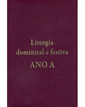 Liturgia dominical e festiva: Ano a