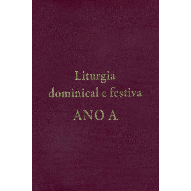 Liturgia dominical e festiva: Ano a