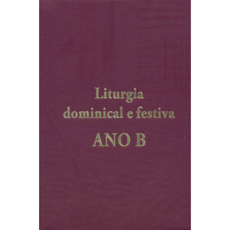 Liturgia dominical e festiva: Ano b