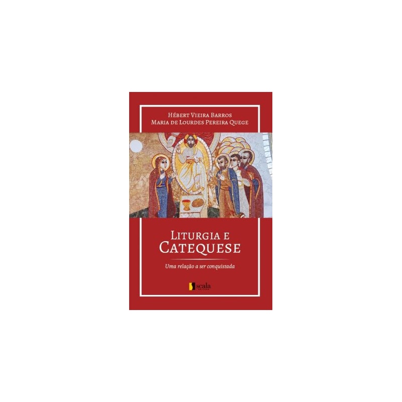 LITURGIA E CATEQUESE - UMA RELAÇÃO A SER CONQUISTADA