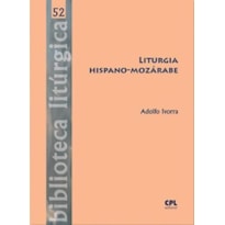 LITURGIA HISPANO-MOZARABE