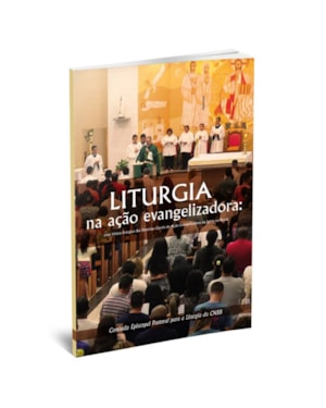 LITURGIA NA ACAO EVANGELIZADORA