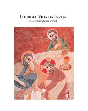 Liturgia - vida da igreja