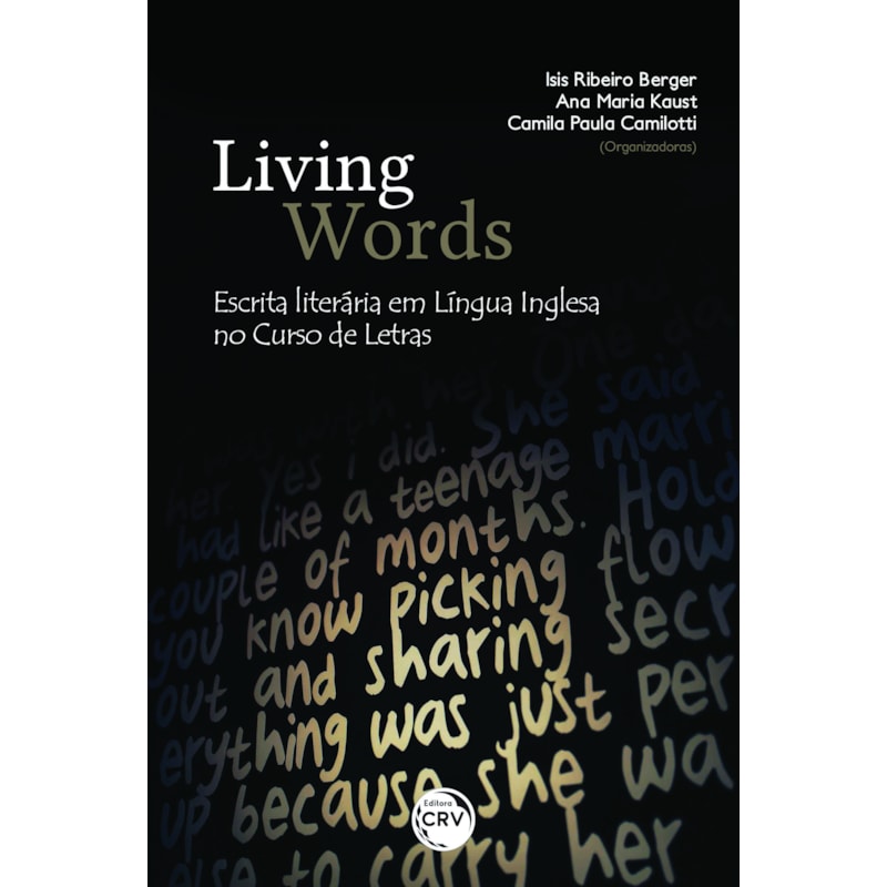 LIVING WORDS: ESCRITA LITERÁRIA EM LÍNGUA INGLESA NO CURSO DE LETRAS