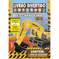 LIVRÃO DIVERTIDO - ESCAVADEIRA