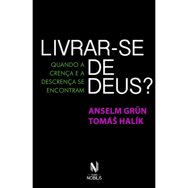 LIVRAR-SE DE DEUS: QUANDO A CRENÇA E A DESCRENÇA SE ENCONTRAM