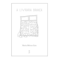 LIVRARIA BRANCA, A