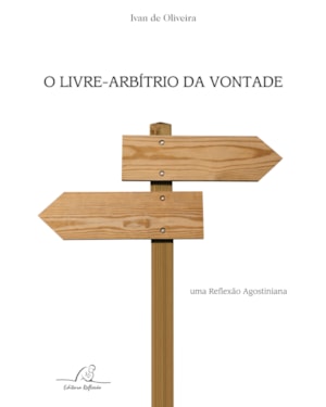 LIVRE ARBÍTRIO DA VONTADE, O