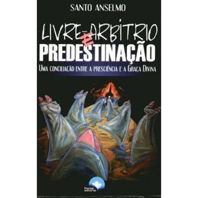 Livre Arbítrio e Predestinação