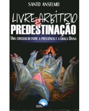Livre Arbítrio e Predestinação