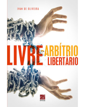 LIVRE ARBÍTRIO LIBERTÁRIO