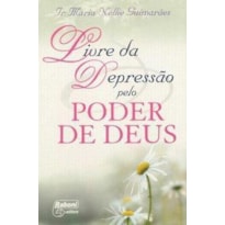 LIVRE DA DEPRESSAO PELO PODER DE DEUS