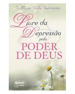 LIVRE DA DEPRESSAO PELO PODER DE DEUS