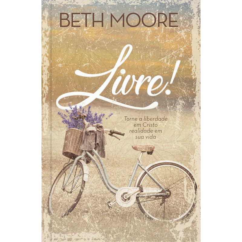 Livre!: Torne a liberdade em Cristo realidade em sua vida