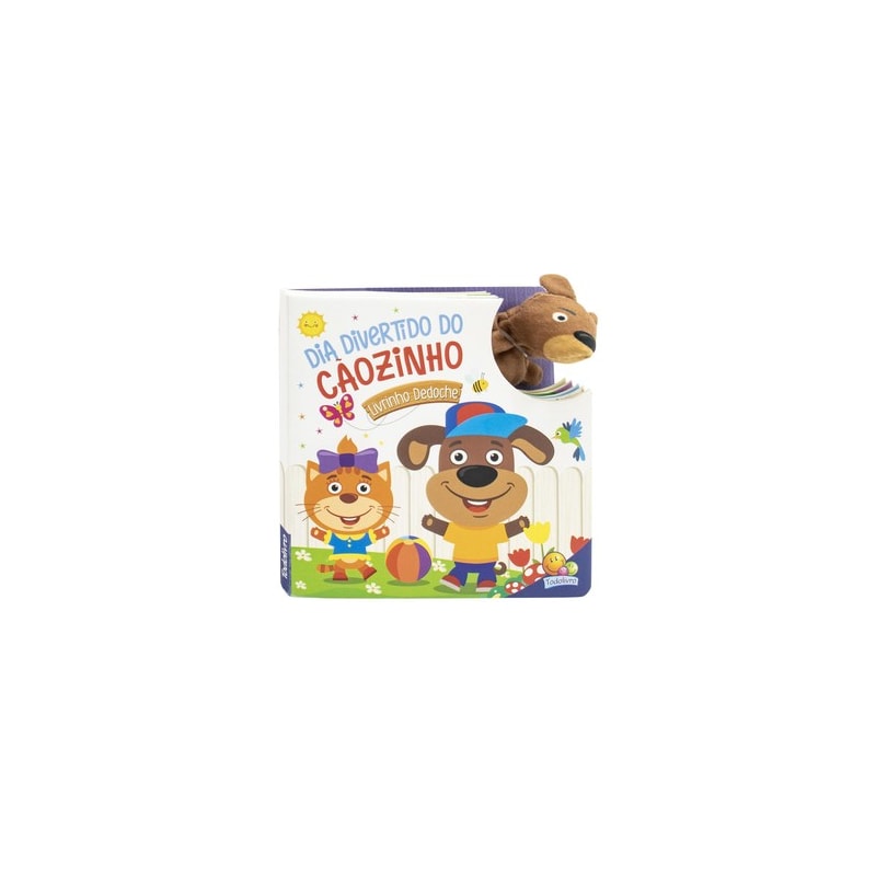 Livrinho Dedoche: Dia Divertido do Cãozinho