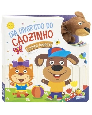 Livrinho Dedoche: Dia Divertido do Cãozinho