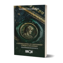 Livro A Grande Defesa Do Cristianismo Contra O Paganismo Preparatio Evangélica - Eusébio De Cesareia