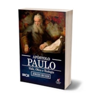 Livro Apóstolo Paulo, Vida, Obra E Teologia - Jürgen Becker