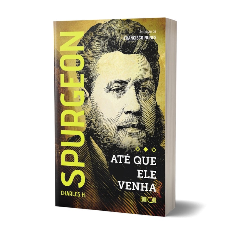 Livro Até Que Ele Venha - Charles Spurgeon
