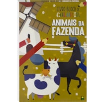 LIVRO-BLOCO DE COLORIR: ANIMAIS DA FAZENDA