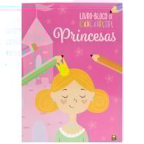 LIVRO-BLOCO DE COLORIR: PRINCESAS
