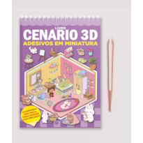 LIVRO CENÁRIO 3D - MONTE CENÁRIOS COM ADESIVOS EM MINIATURA