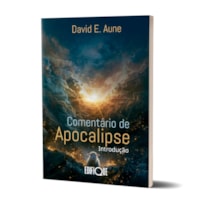 Livro Comentário De Apocalipse: Introdução - David E. Aune