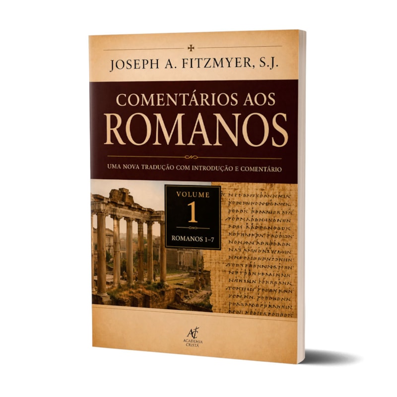 Livro Comentários Aos Romanos - Volume 1 - Joseph A. Fitzmyer: Uma Nova Tradução Com Introdução E Comentário