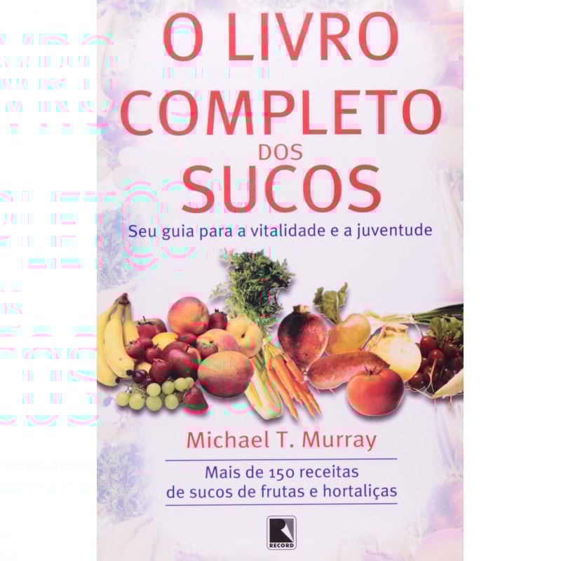 LIVRO COMPLETO DOS SUCOS, O