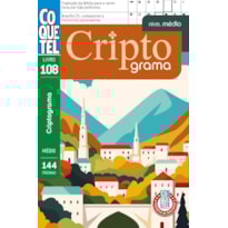 LIVRO COQUETEL CRIPTOGRAMA 108: NÍVEL MÉDIO