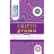 LIVRO COQUETEL ESPIRAL CRIPTOGRAMA 15: ANTENHA SEU CÉREBRO ATIVO COM O DESAFIO DEFINITIVO EM PALAVRAS!