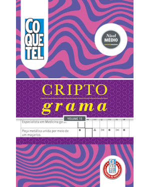 LIVRO COQUETEL ESPIRAL CRIPTOGRAMA 15: ANTENHA SEU CÉREBRO ATIVO COM O DESAFIO DEFINITIVO EM PALAVRAS!
