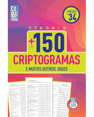 LIVRO COQUETEL MAIS DE 150 CRIPTOGRAMAS NÍVEL MÉDIO ED 34