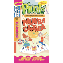 LIVRO COQUETEL PICOLÉ 21 COM PALAVRA CANTADA: PASSATEMPOS EDUCATIVOS
