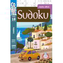 LIVRO COQUETEL SUDOKU 18: NÍVEIS MÉDIO E DIFÍCIL