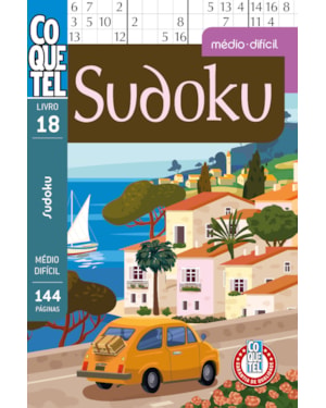LIVRO COQUETEL SUDOKU 18: NÍVEIS MÉDIO E DIFÍCIL