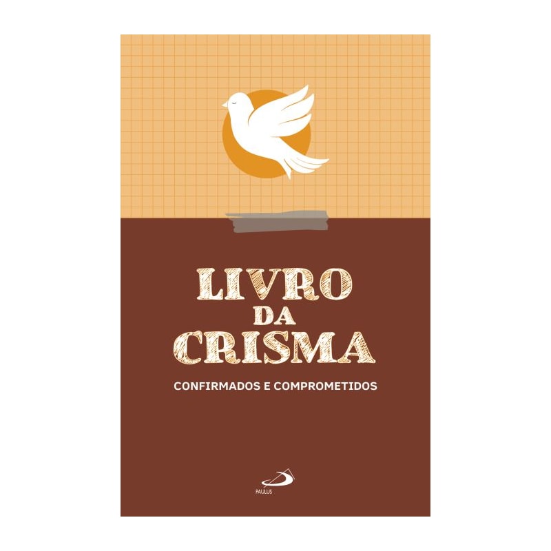 Livro da Crisma: Confirmados e Comprometidos