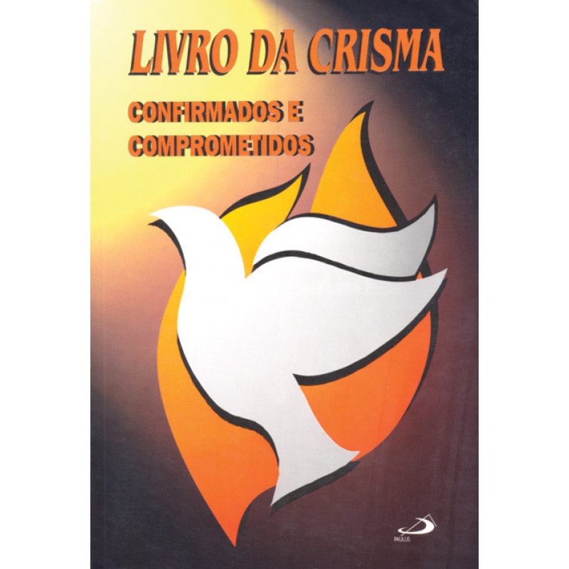 Livro da Crisma: confirmados e comprometidos